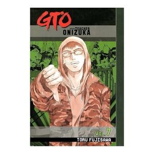 GTO VOLUME 7 GREAT TEACHER ONIZUKA MANGA (ENGLISH) PRE-OWNED